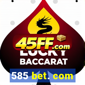 585 bet. com
